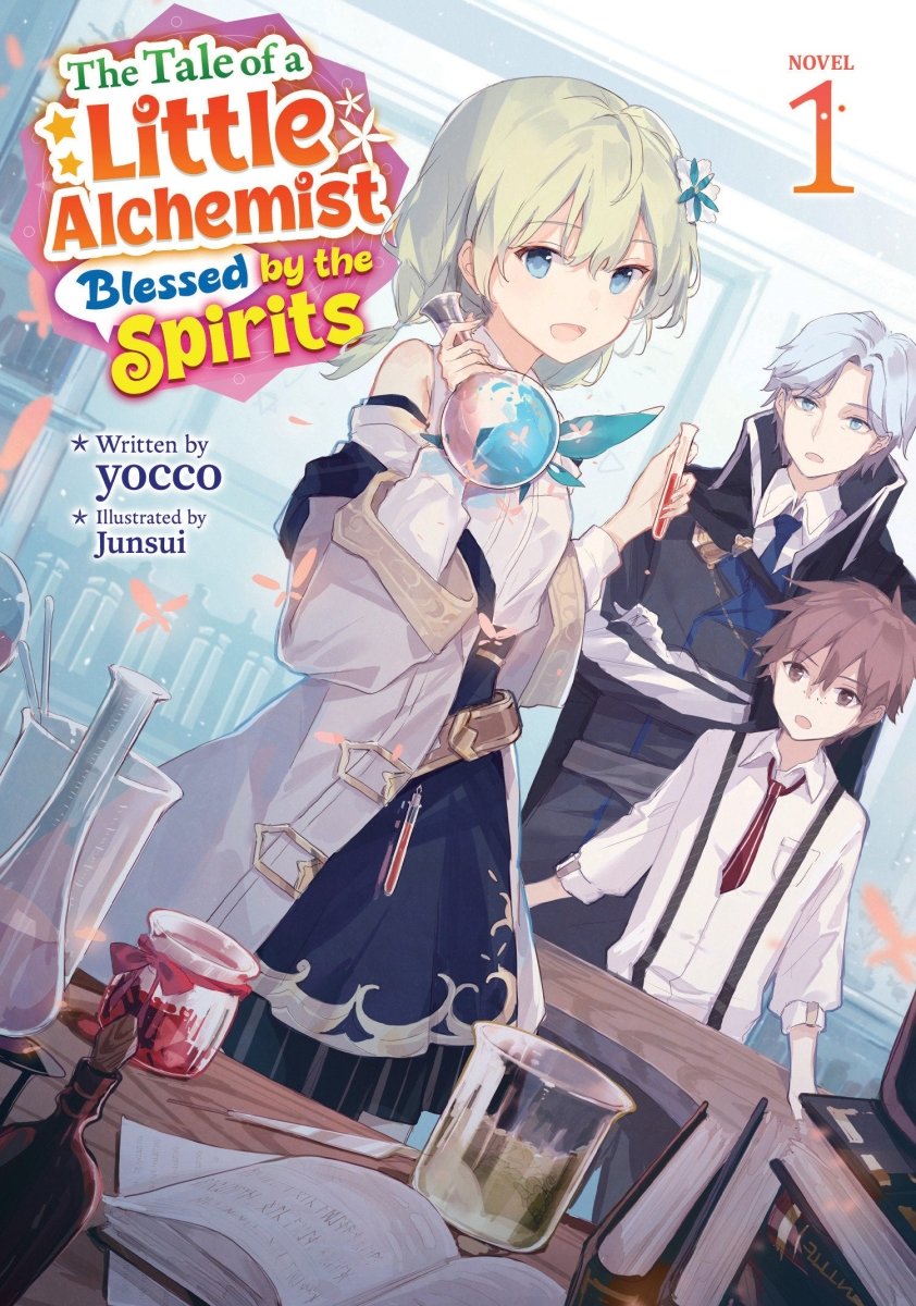 The Tale Of A Little Alchemist Blessed By The Spirits (Light Novel) Vol. 1 *PRE - ORDER* - Walt's Comic Shop