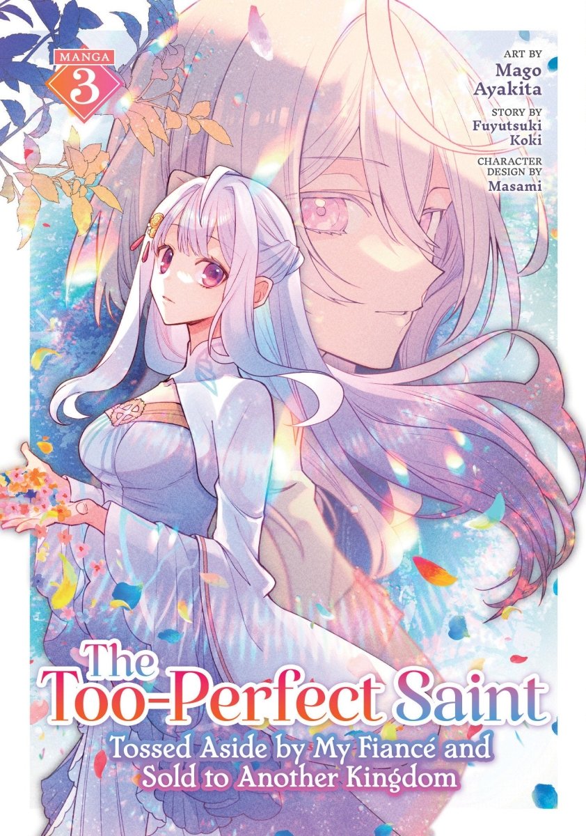 The Too - Perfect Saint: Tossed Aside By My Fiancé And Sold To Another Kingdom (Manga) Vol. 3 - Walt's Comic Shop
