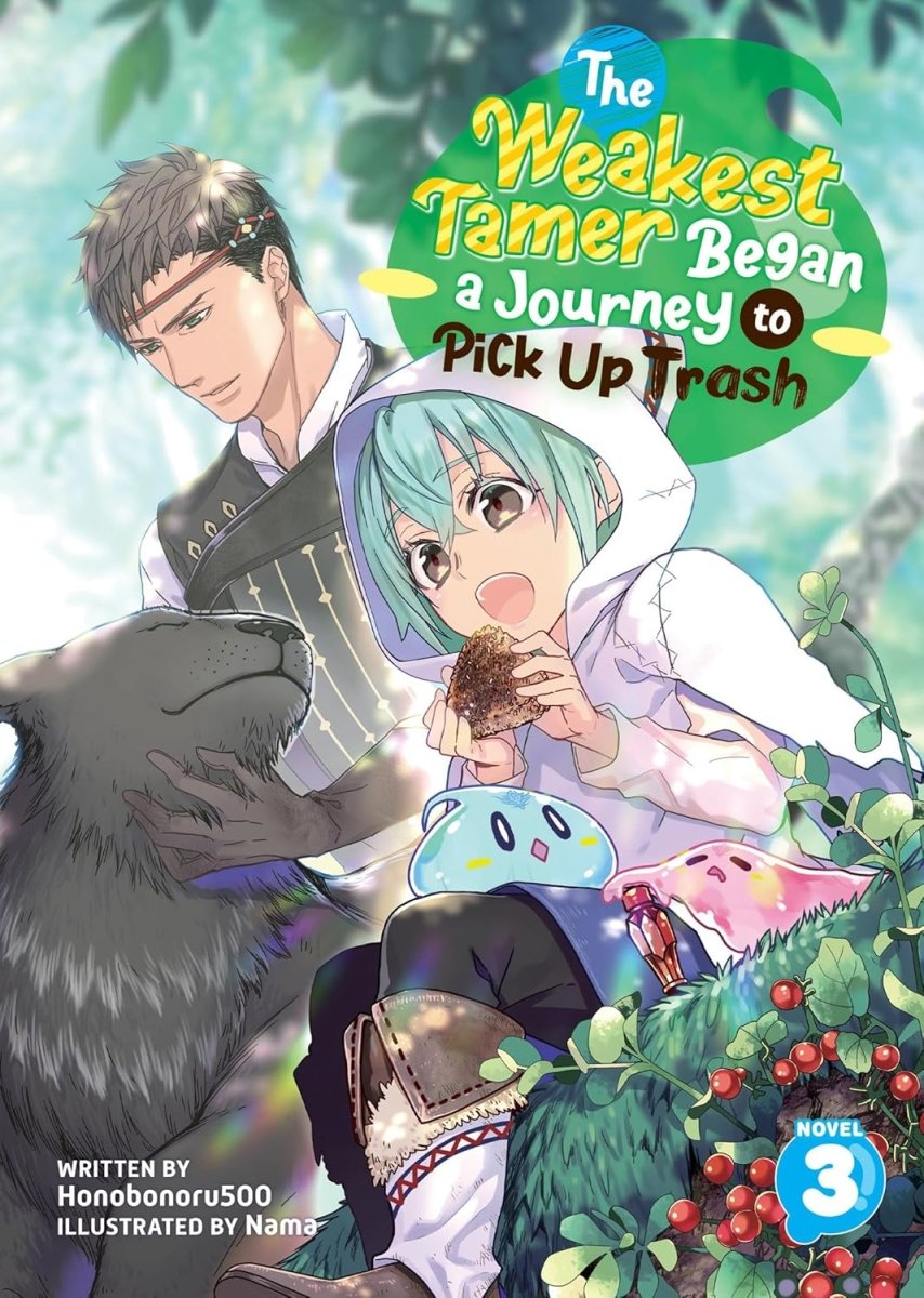 The Weakest Tamer Began A Journey To Pick Up Trash (Light Novel) Vol. 3 - Walt's Comic Shop