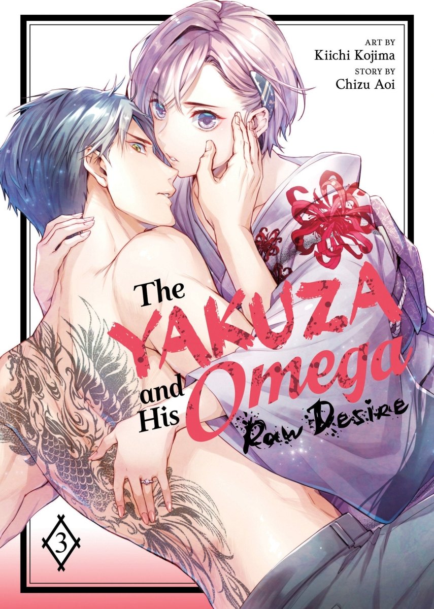 The Yakuza And His Omega: Raw Desire Vol. 3 - Walt's Comic Shop