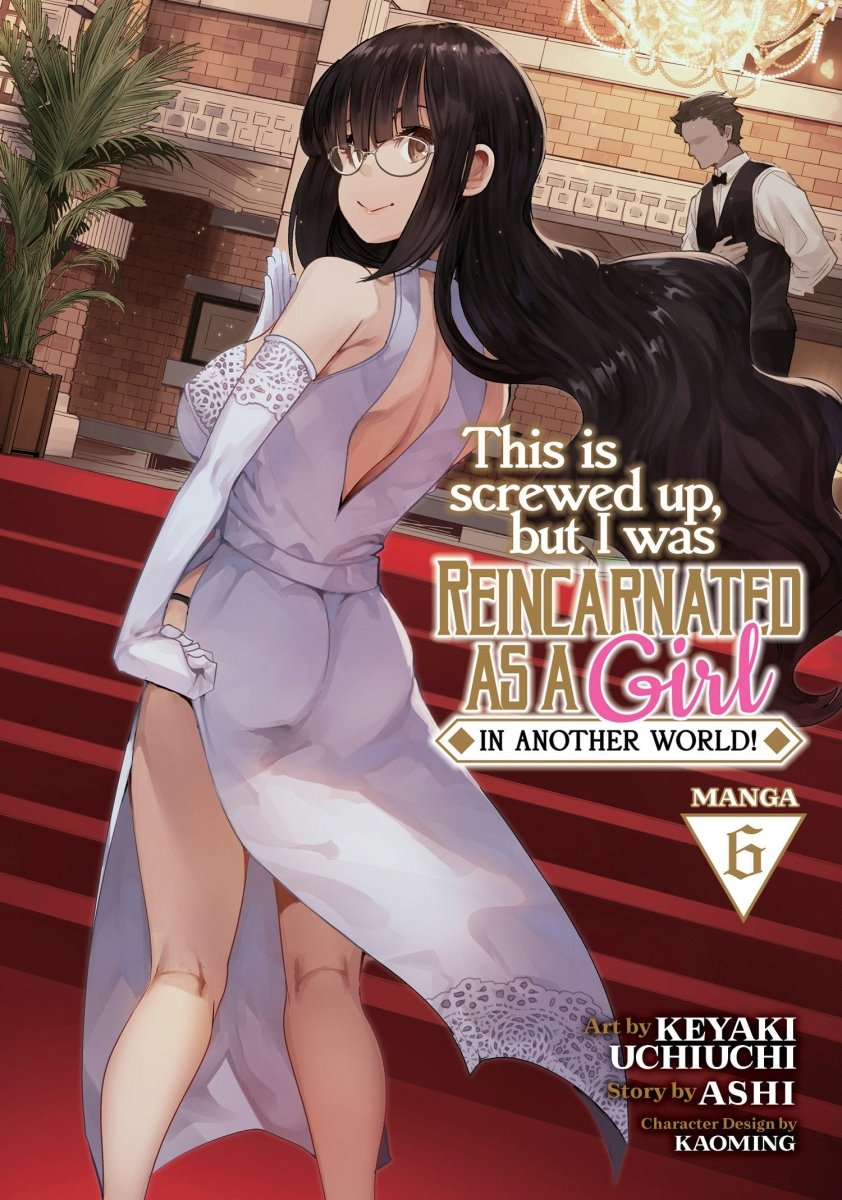 This Is Screwed Up, But I Was Reincarnated As A Girl In Another World! (Manga) Vol. 06 - Walt's Comic Shop