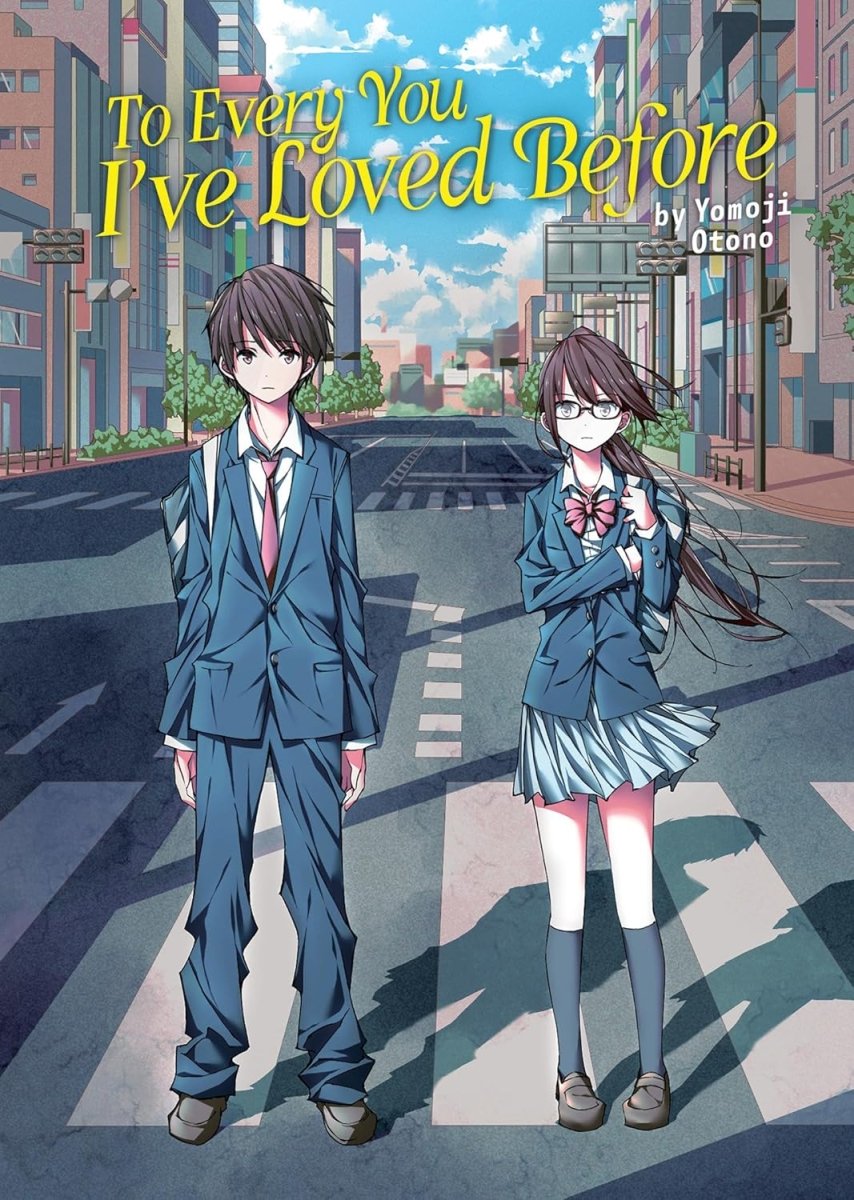 To Every You I've Loved Before (Light Novel) - Walt's Comic Shop