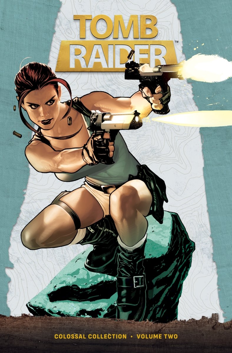 Tomb Raider Colossal Collection Volume 2 HC *PRE - ORDER* - Walt's Comic Shop