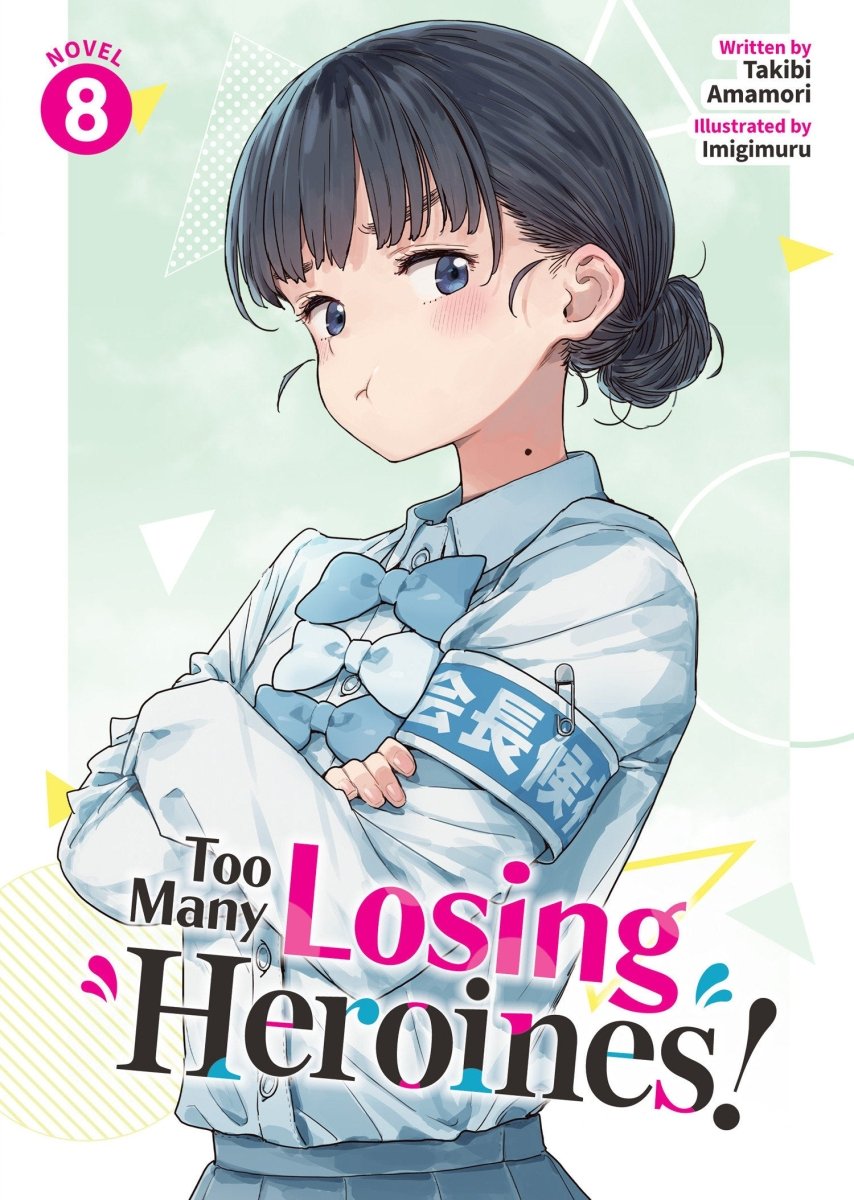 Too Many Losing Heroines! (Light Novel) Vol. 8 *PRE - ORDER* - Walt's Comic Shop