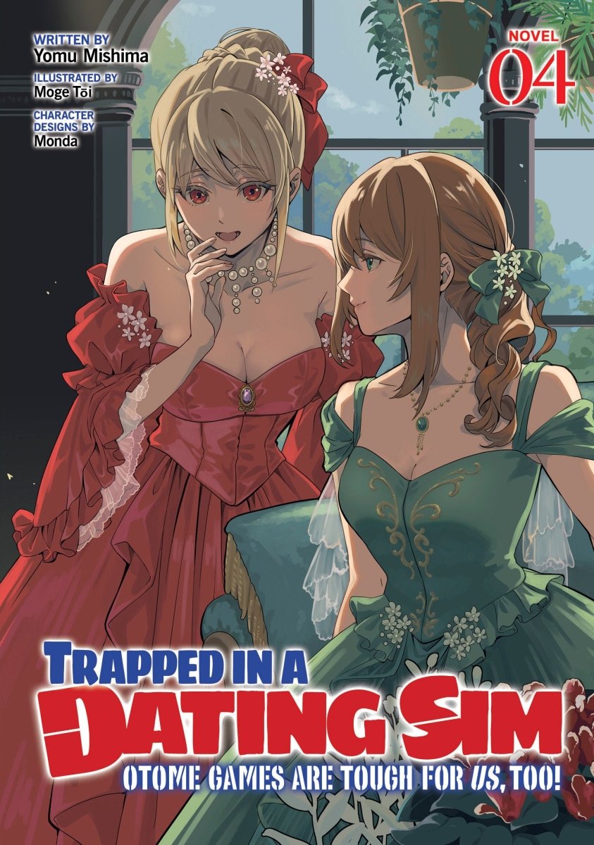 Trapped In A Dating Sim: Otome Games Are Tough For Us, Too! (Light Novel) Vol. 4 *PRE - ORDER* - Walt's Comic Shop