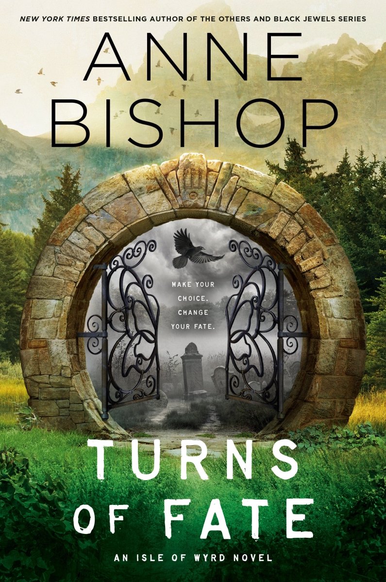 Turns Of Fate HC by Anne Bishop (Novel) *PRE - ORDER* - Walt's Comic Shop
