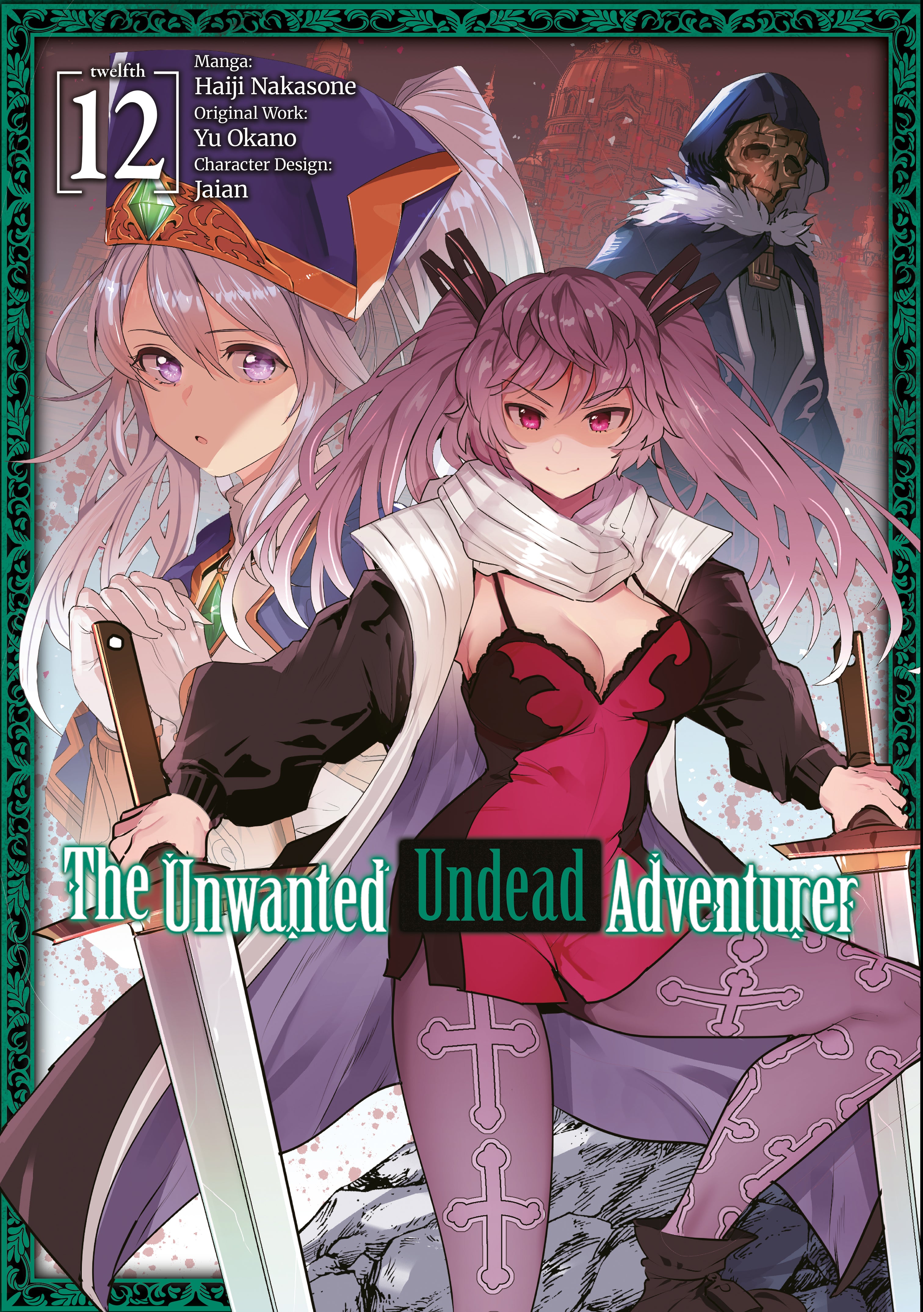 Unwanted Undead Adventurer Vol 12