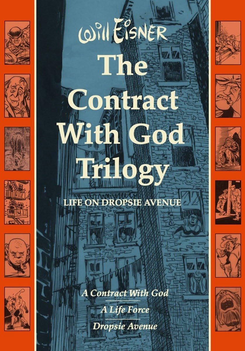 Will Eisner's The Contract With God Trilogy: Life On Dropsie Avenue (A Contract With God, A Life Force, Dropsie Avenue) HC (New Printing) - Walt's Comic Shop