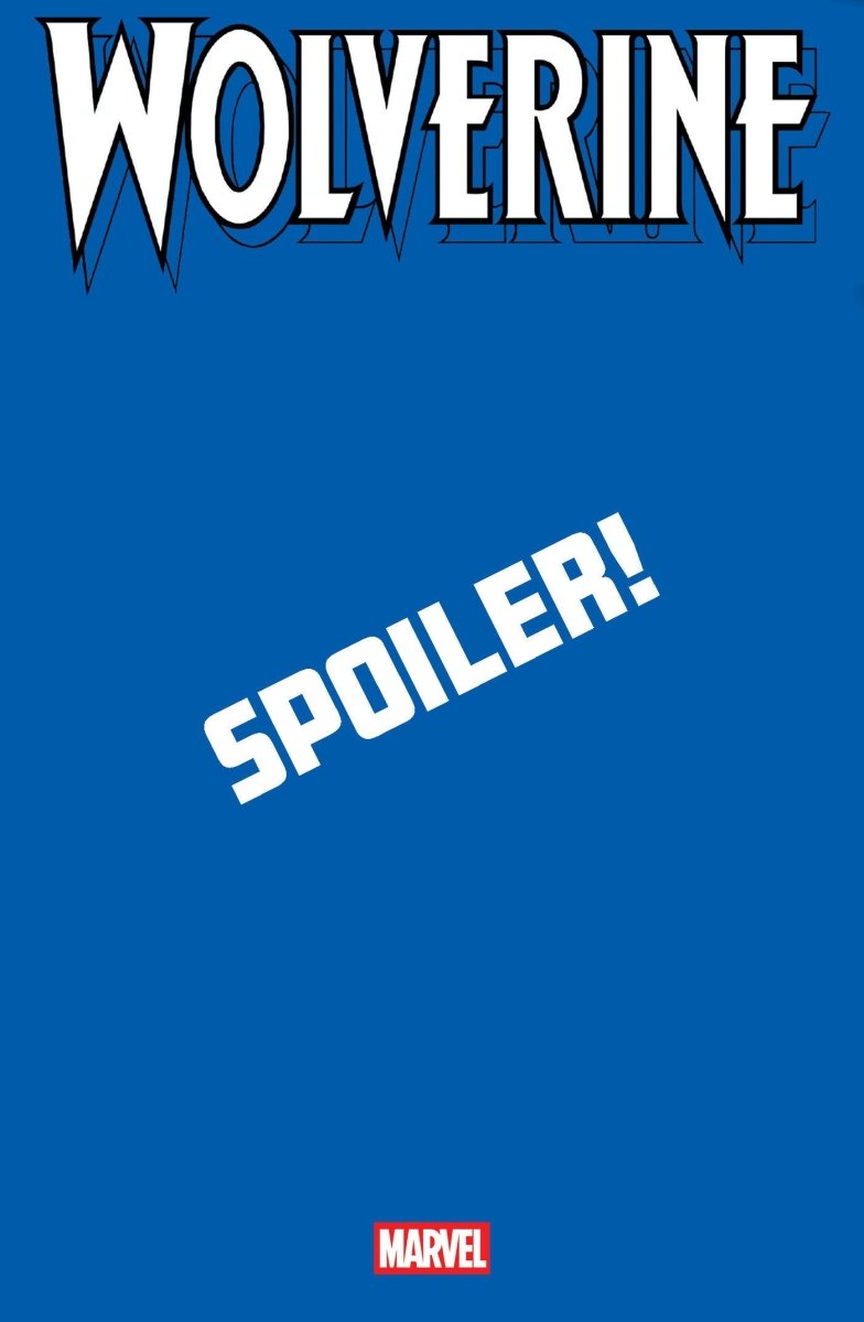 Wolverine 19 Stephen Segovia Spoiler Variant - Walt's Comic Shop