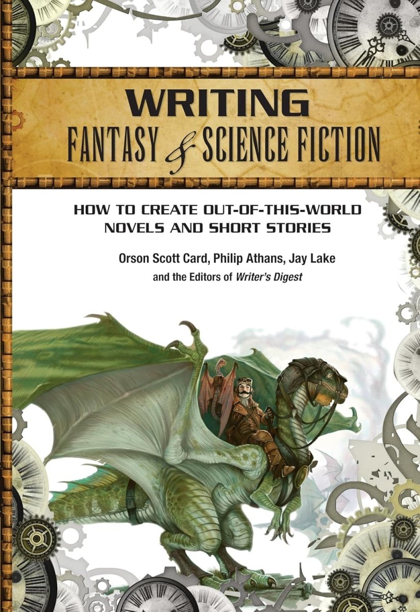 Writing Fantasy & Science Fiction: How To Create Out - Of - This - World Novels And Short Stories - Walt's Comic Shop