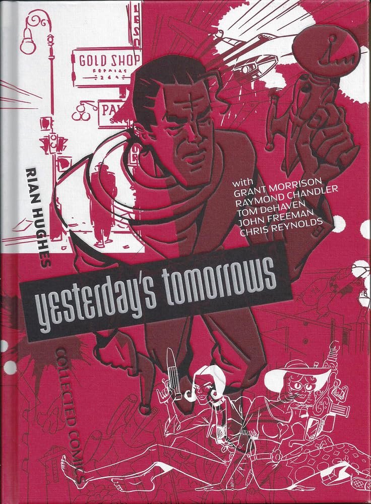 Yesterday's Tomorrows: Rian Hughes Collected Comics GN - Walt's Comic Shop