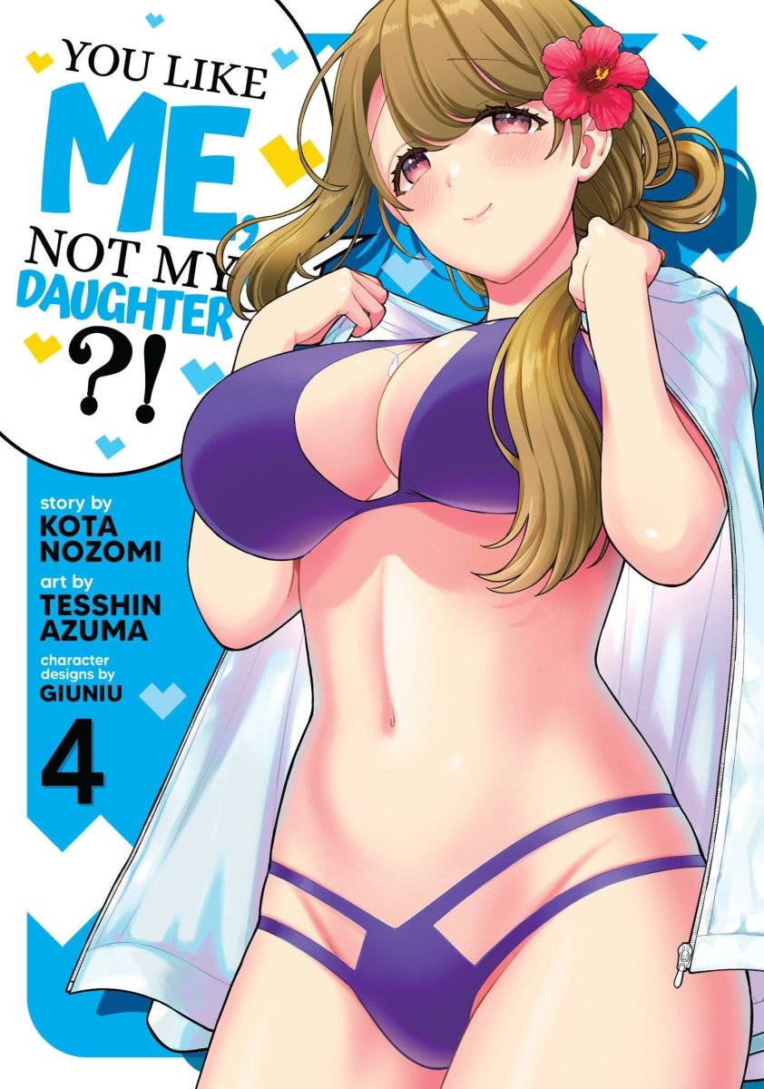 You Like Me, Not My Daughter?! (Manga) Vol. 4 - Walt's Comic Shop