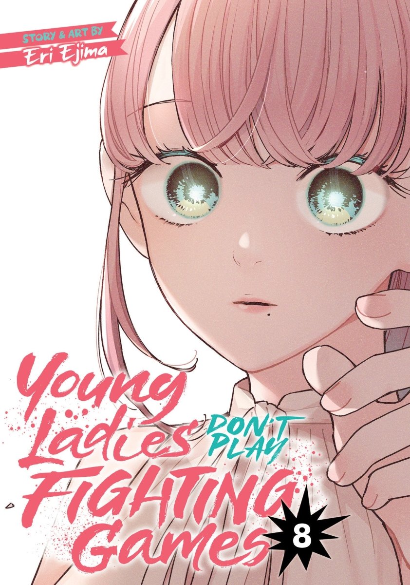 Young Ladies Don't Play Fighting Games Vol. 8 - Walt's Comic Shop