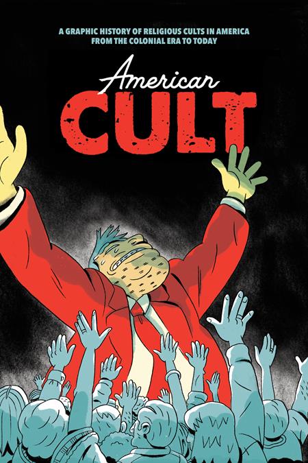 American Cult TP A Graphic History Of Religious Cults In America - Walt's Comic Shop