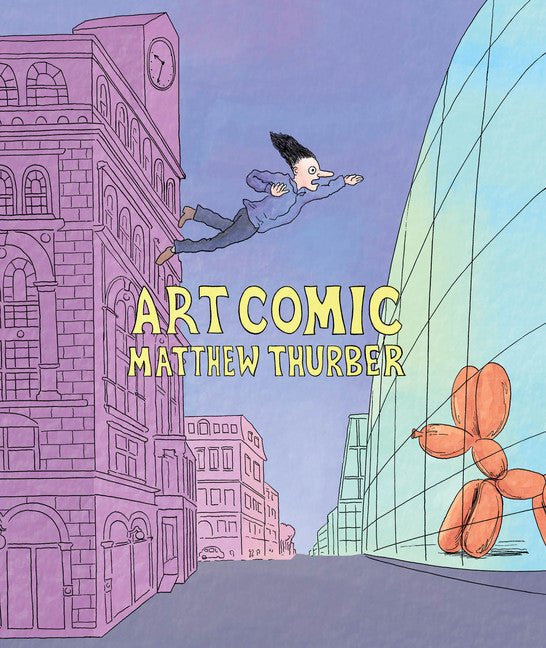 Art Comic by Matthew Thurber GN HC - Walt's Comic Shop