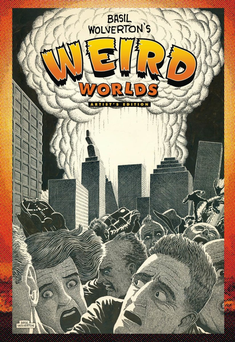 Basil Wolverton’s Weird Worlds: Artist’s Edition HC - Walt's Comic Shop