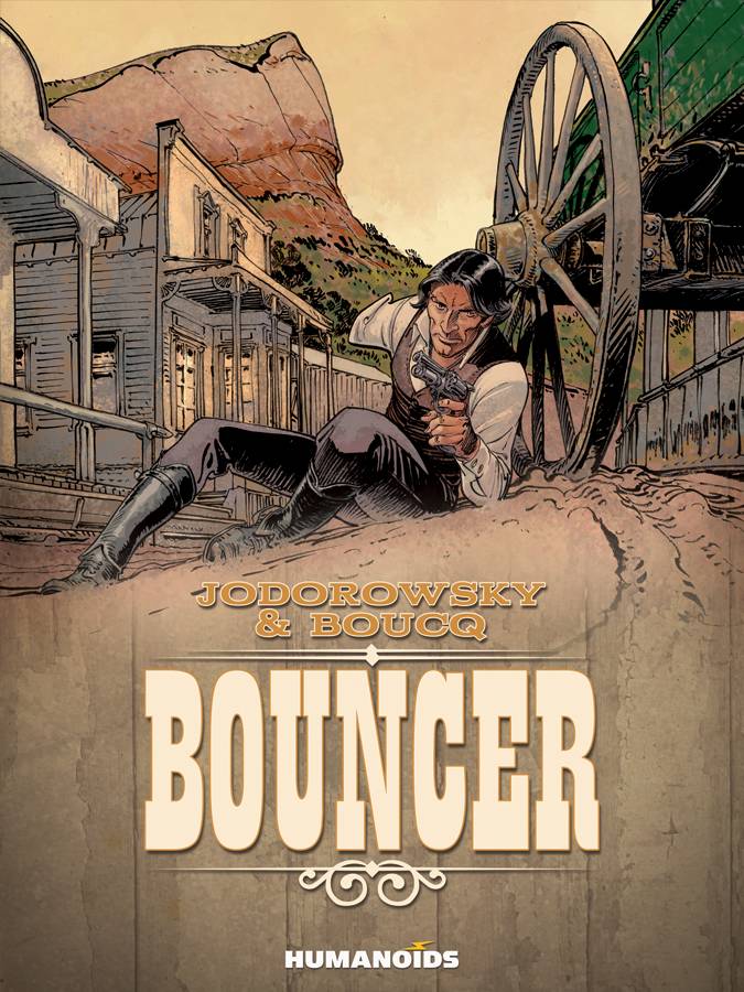 Bouncer Alexandro Jodorowsky and Francois Boucq HC - Walt's Comic Shop