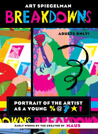 Breakdowns Portrait of the Artist as a Young %@&*! by Art Spiegelman GN TP - Walt's Comic Shop