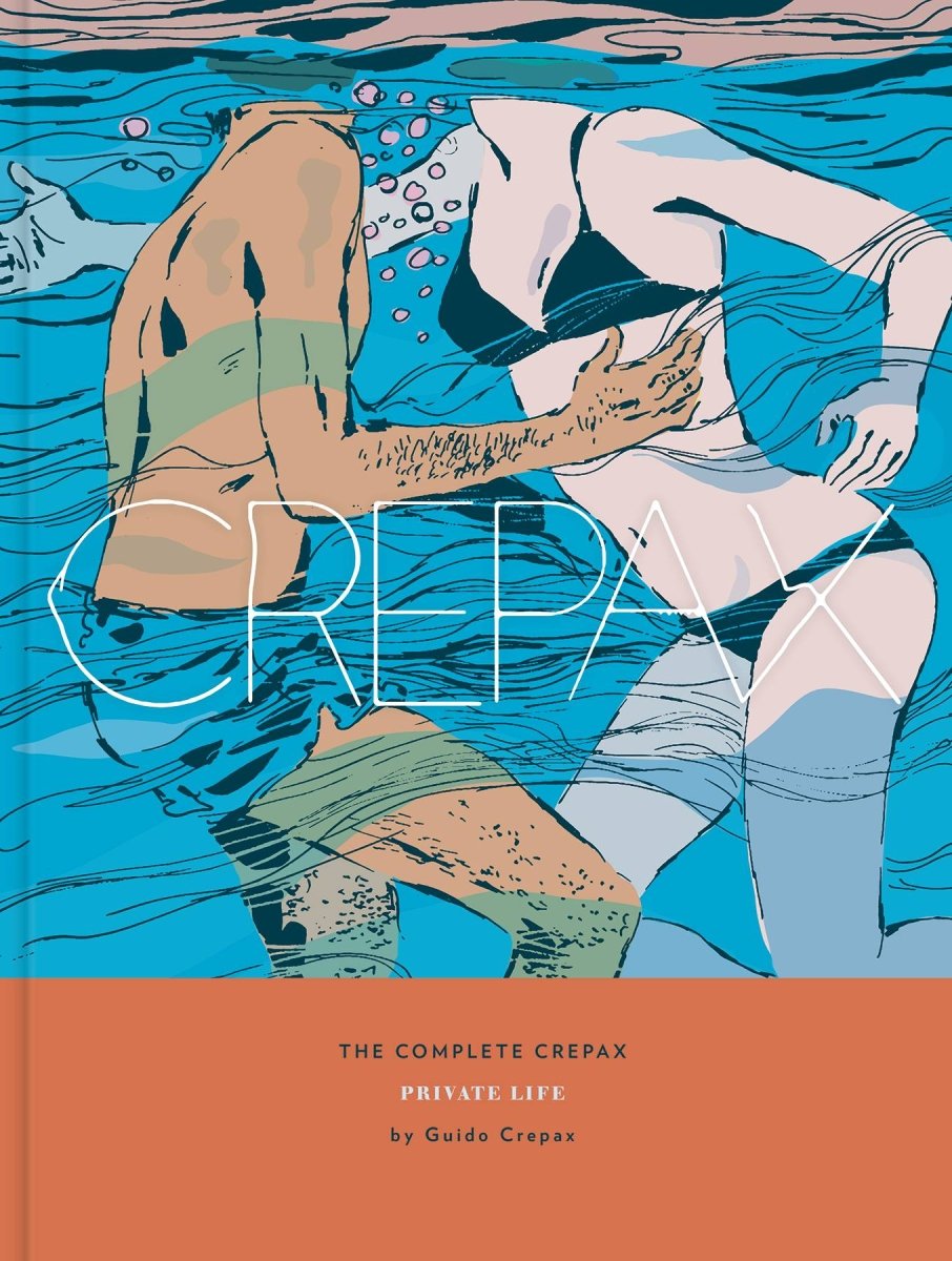 Complete Crepax HC Vol 04 Private Life - Walt's Comic Shop