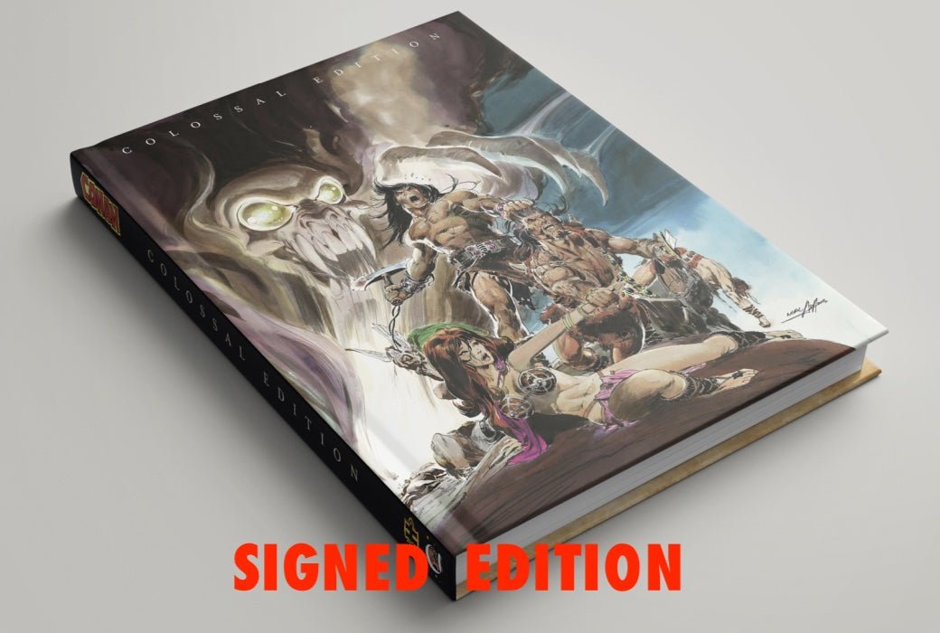 Conan the Barbarian - Colossal Edition HC Walt's Comic Shop Exclusive Neal Adams Variant signed by Roy Thomas *PRE-ORDER* - Walt's Comic Shop