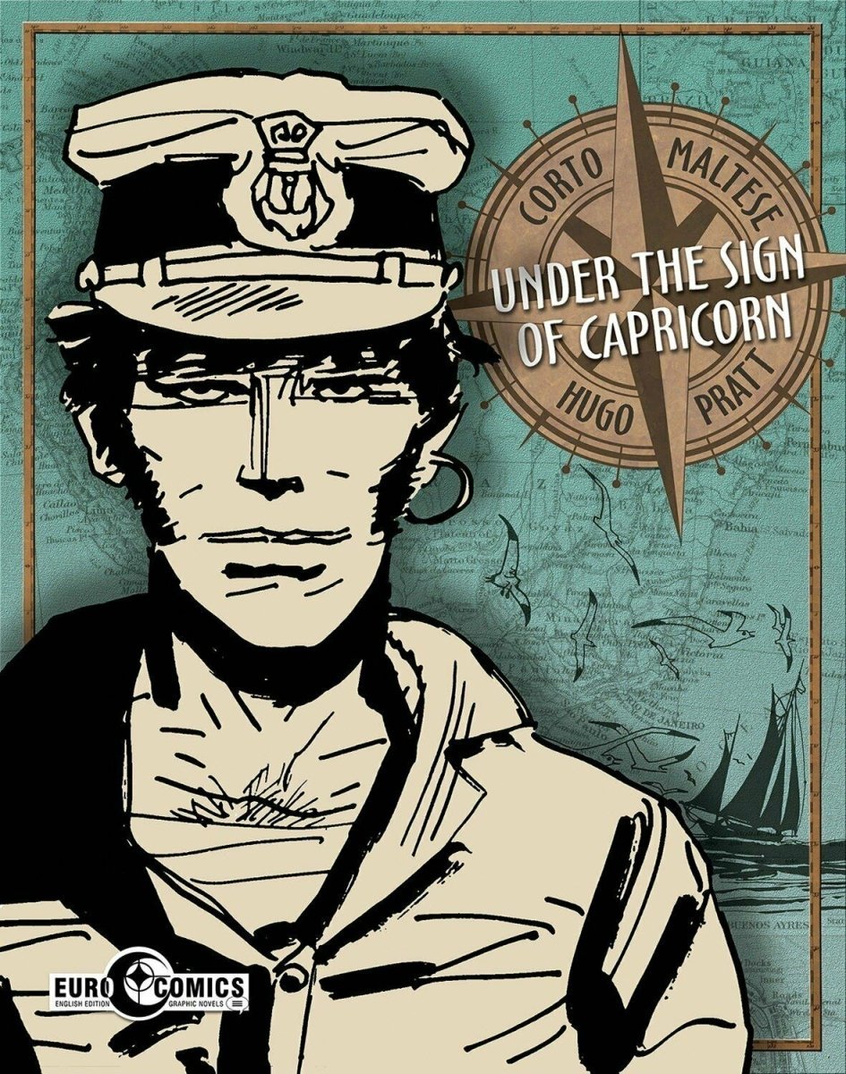 Corto Maltese Vol 1: Under The Sign Of Capricorn (Oversized TP) - Walt's Comic Shop