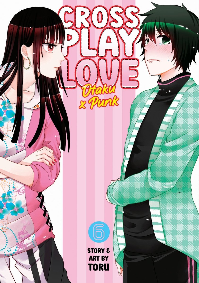 Crossplay Love: Otaku X Punk Vol. 6 - Walt's Comic Shop