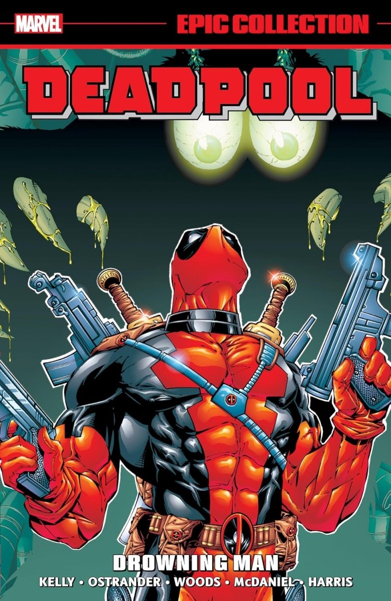 Deadpool Epic Collection Vol 3: Drowning Man TP - Walt's Comic Shop