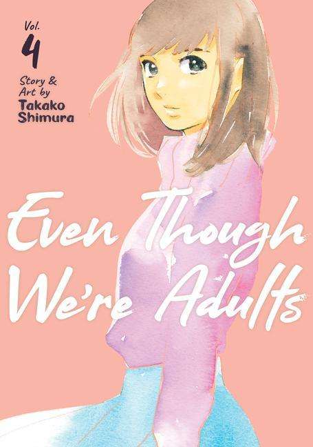 Even Though We're Adults Vol. 4 - Walt's Comic Shop