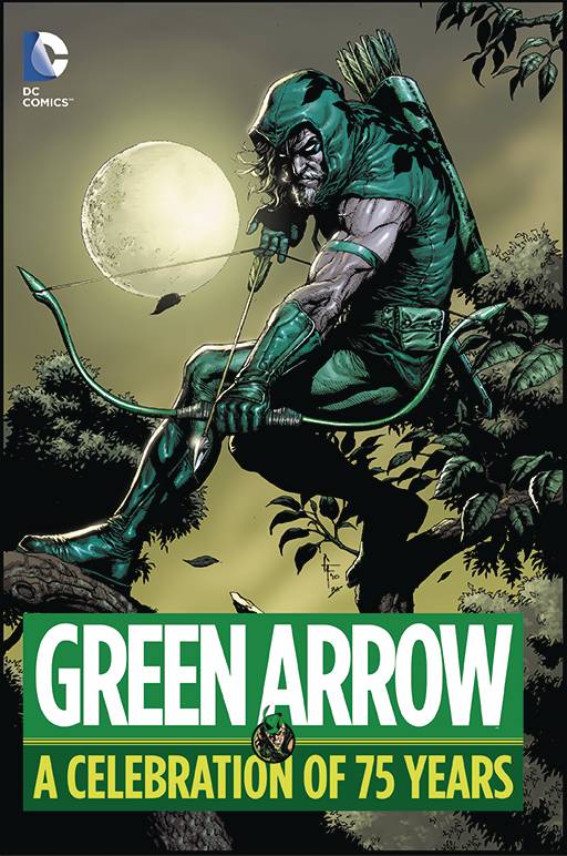 Green Arrow A Celebration Of 75 Years HC - Walt's Comic Shop