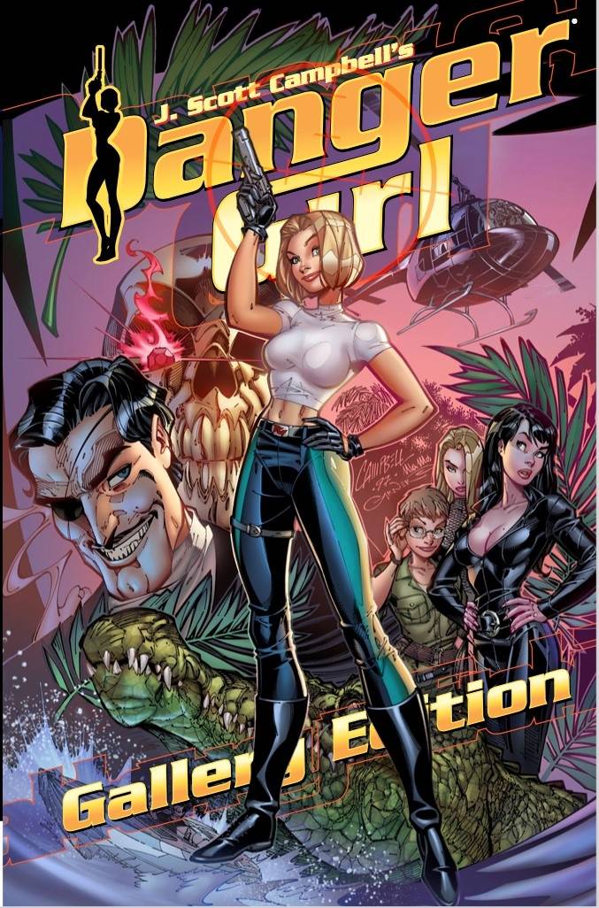 J Scott Campbell Danger Girl Gallery Edition HC - Walt's Comic