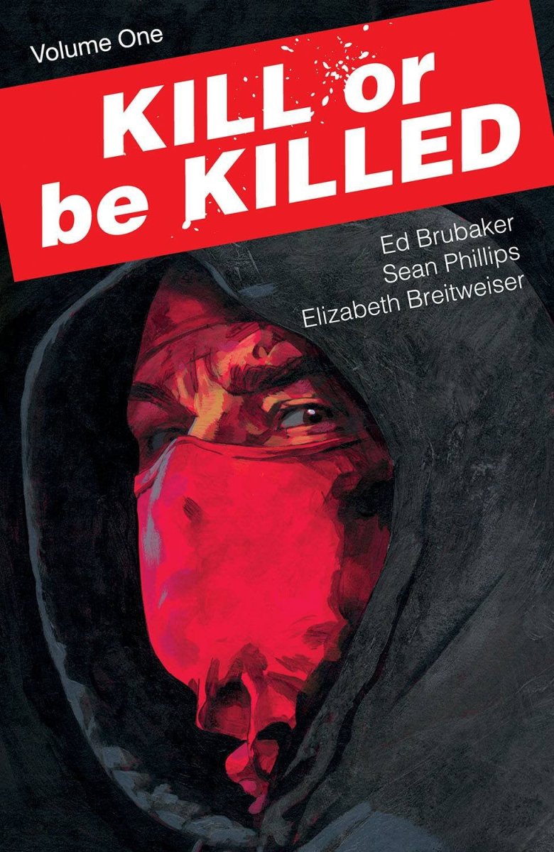 Kill Or Be Killed TP Vol 01 (New Printing) - Walt's Comic Shop