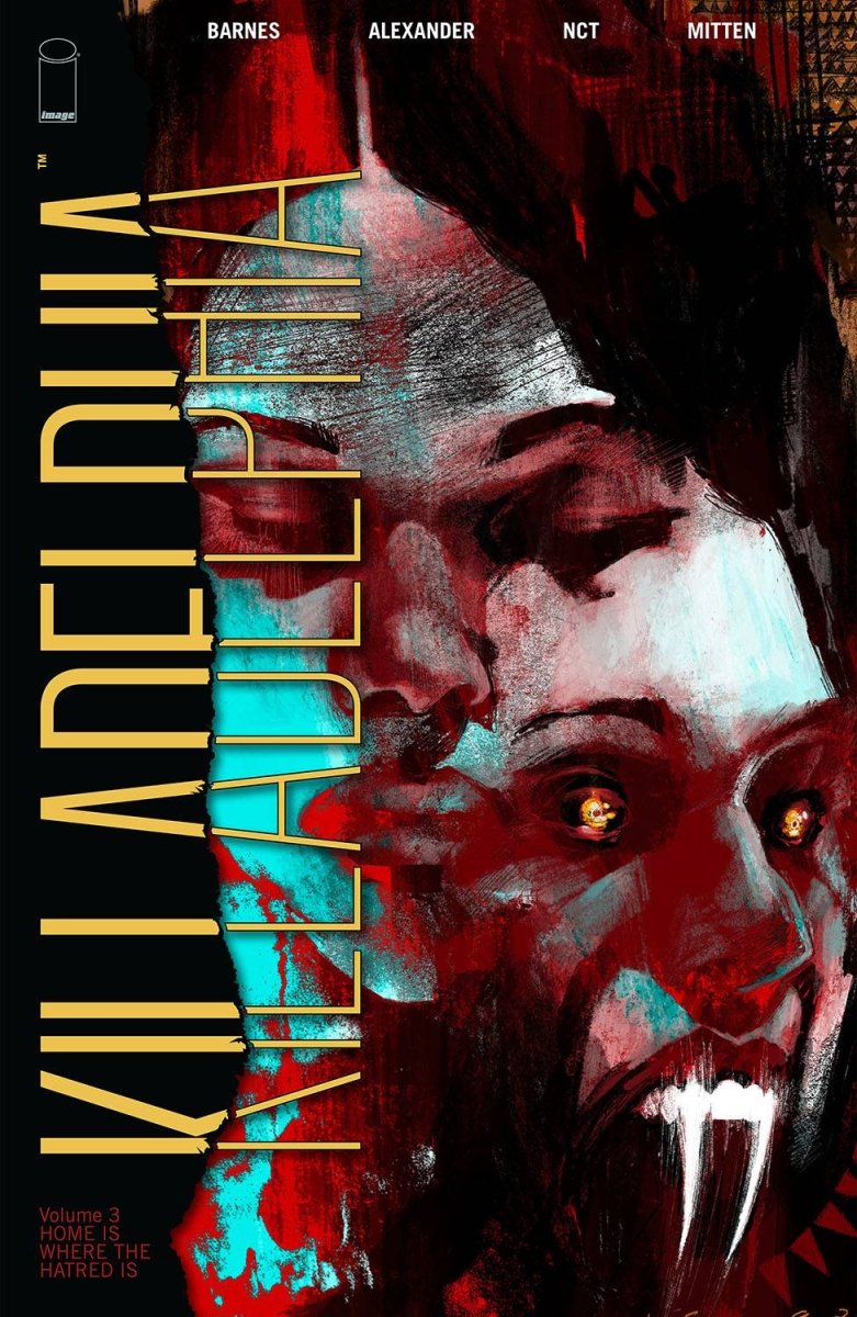Killadelphia TP Vol 03 Home Is Where Hatred Is - Walt's Comic Shop