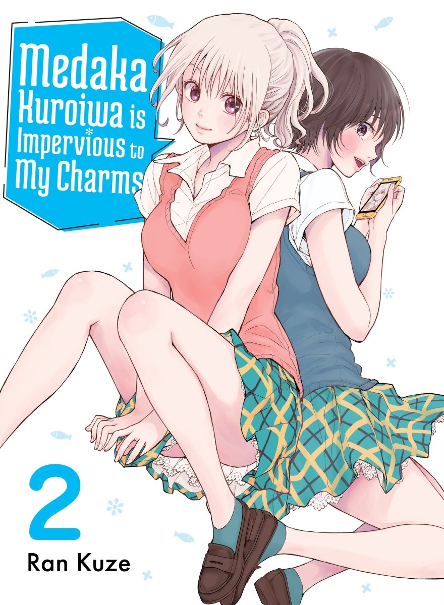 Medaka Kuroiwa Is Impervious To My Charms 2 - Walt's Comic Shop
