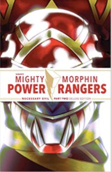 Mighty Morphin Power Rangers Necessary Evil II Deluxe Edition HC - Walt's Comic Shop