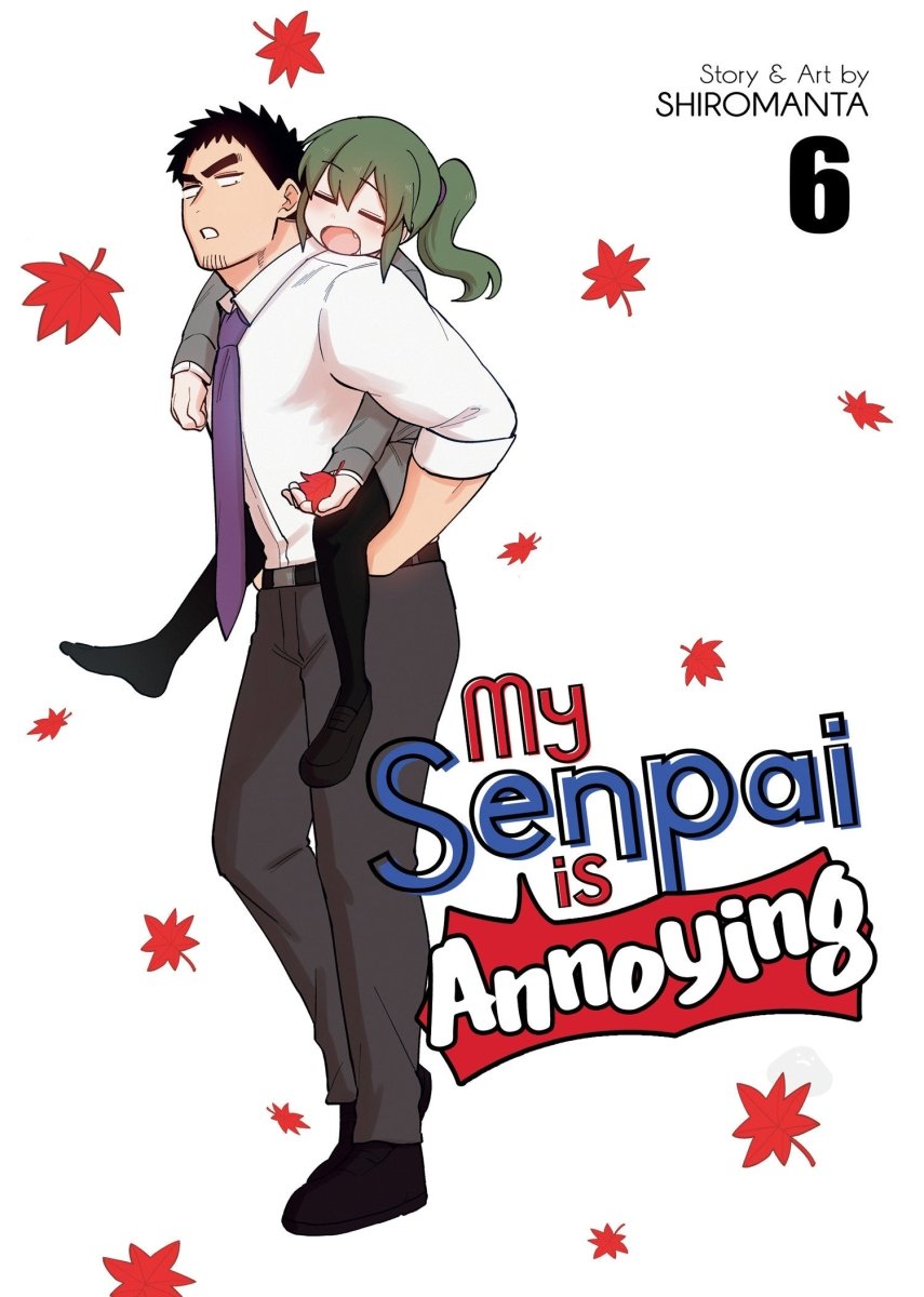 My Senpai Is Annoying Vol. 6 - Walt's Comic Shop
