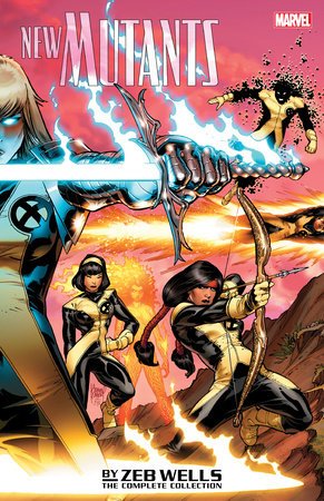 New Mutants By Zeb Wells: The Complete Collection TP *OOP* - Walt's Comic Shop