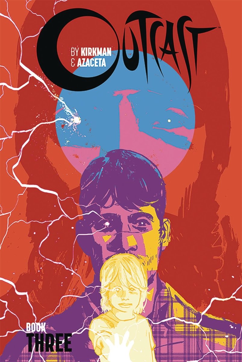Outcast By Kirkman & Azaceta Hardcover Book 03 - Walt's Comic Shop