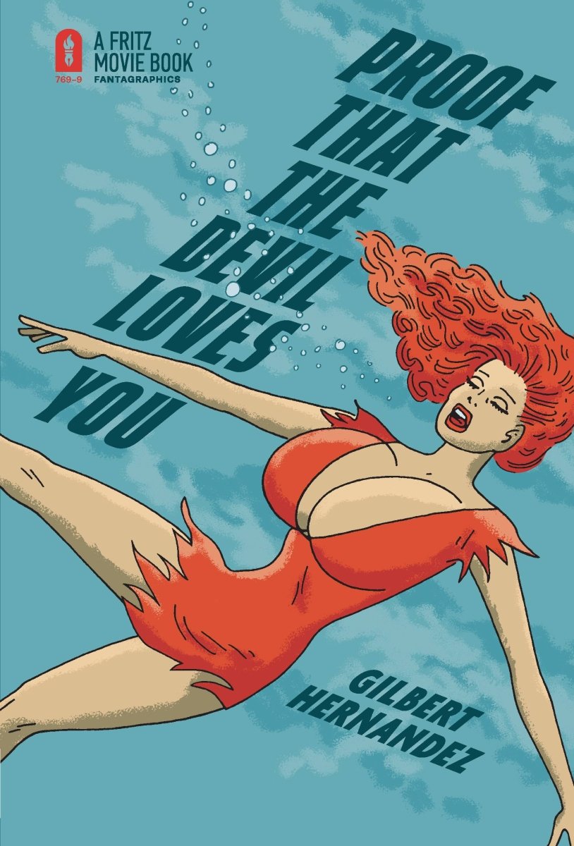 Proof That The Devil Loves You by Gilbert Hernandez GN HC - Walt's Comic Shop