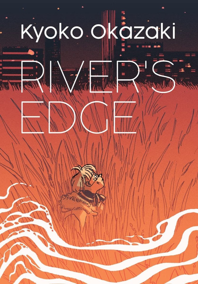 River's Edge by Kyoko Okazaki GN - Walt's Comic Shop