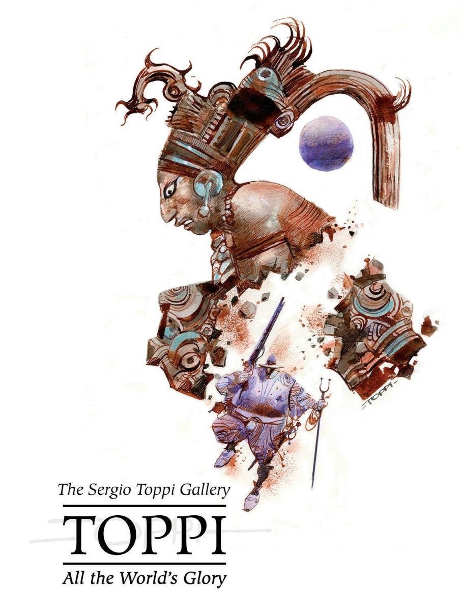 Sergio Toppi's All The World's Glory HC - Walt's Comic Shop