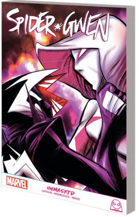 Spider-Gwen: Unmasked TP - Walt's Comic Shop