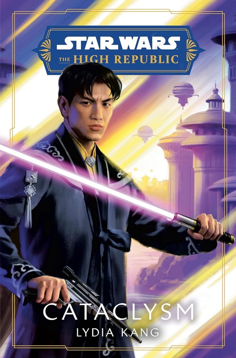 Star Wars: Cataclysm (The High Republic) HC (Novel) - Walt's Comic Shop