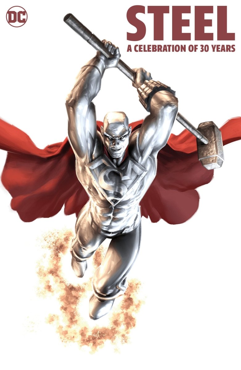 Steel: A Celebration Of 30 Years HC - Walt's Comic Shop