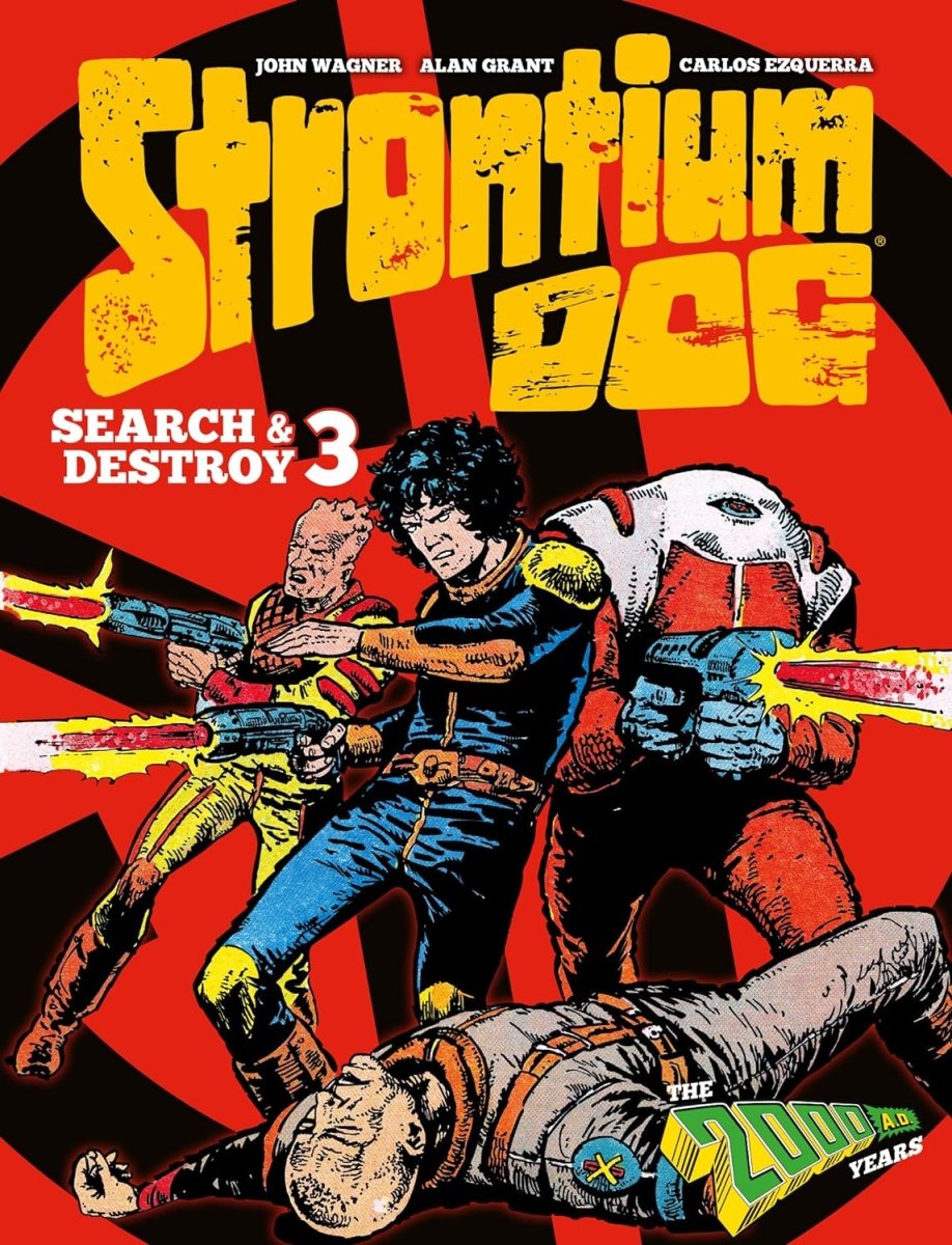 Strontium Dog Search And Destroy HC Vol 03 - Walt's Comic Shop