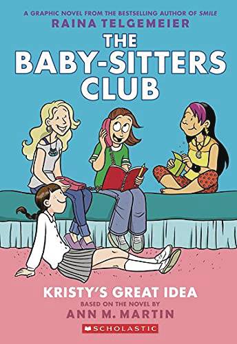 The Baby-Sitters Club FC Edition GN Vol 01 Kristy's Great Idea New Printing - Walt's Comic Shop