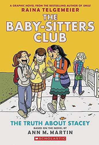 The Baby-Sitters Club FC Edition GN Vol 02 Truth About Stacy New Printing - Walt's Comic Shop