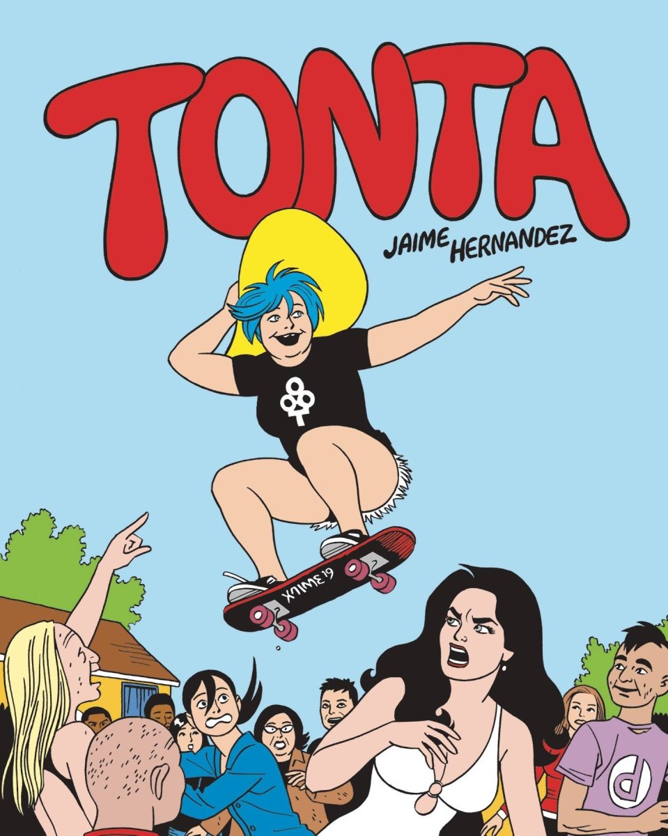 Tonta HC Love & Rockets - Walt's Comic Shop