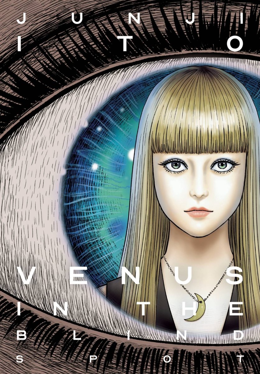Venus In Blind Spot HC By Junji Ito - Walt's Comic Shop