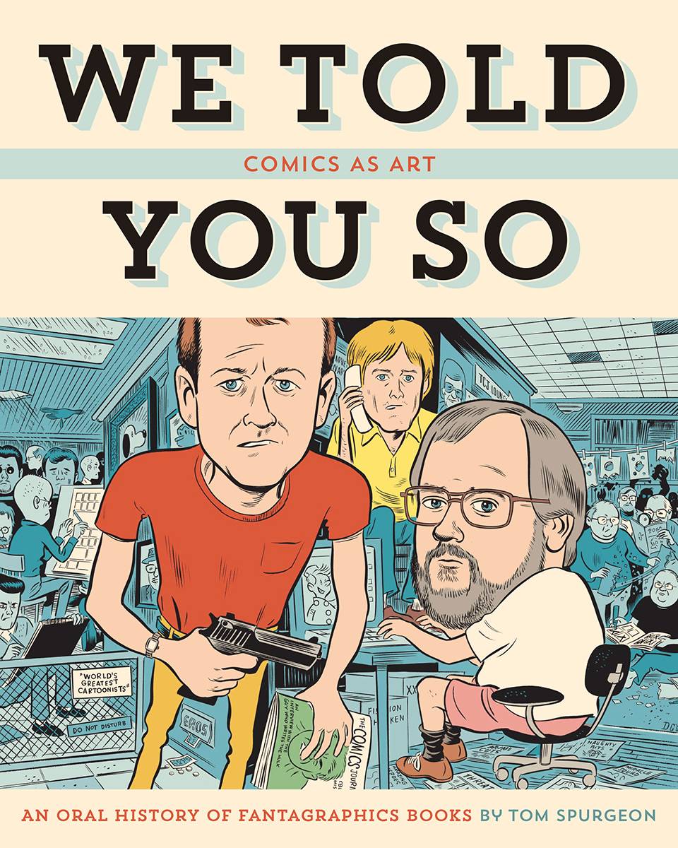 We Told You So: Comics As Art HC - Walt's Comic Shop