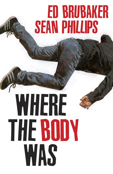 Where The Body Was HC By Ed Brubaker And Sean Phillips
